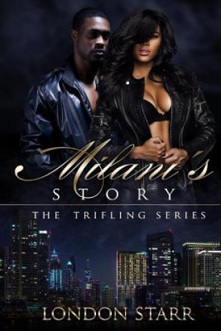 Carte Milani's Story: The Trifling Series London Starr