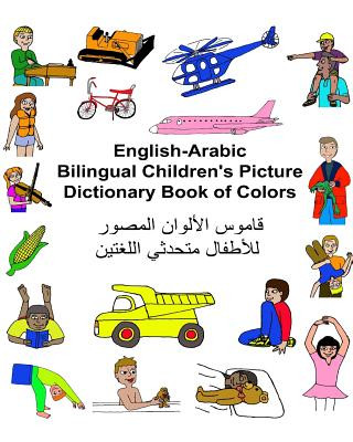 Książka English-Arabic Bilingual Children's Picture Dictionary Book of Colors Richard Carlson Jr