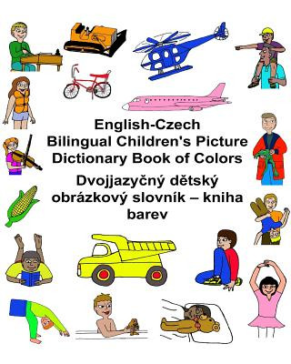Kniha English-Czech Bilingual Children's Picture Dictionary Book of Colors Richard Carlson Jr
