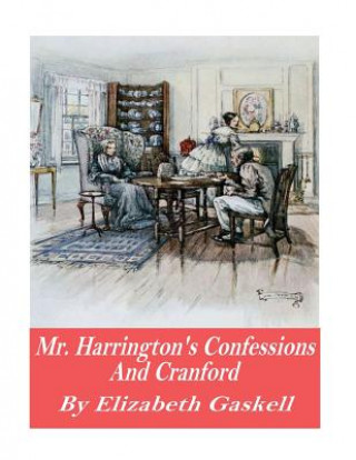 Książka Mr. Harrison's Confessions and Cranford Elizabeth Gaskell