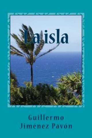 Knjiga La isla de la vida Gjp Guillermo Jimenez Pavon