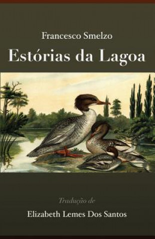 Carte Estorias da Lagoa Francesco Smelzo