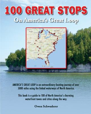 Książka 100 Great Stops on America's Great Loop Owen Schwaderer