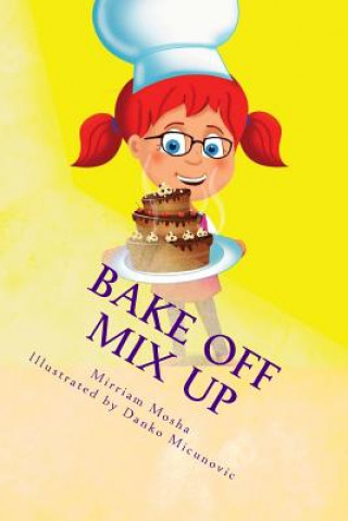 Kniha Bake Off Mix Up Mirriam Mosha