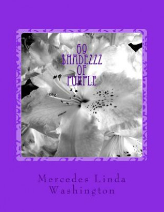 Kniha 69 $hadezzz of Purple: Grandma'zzz Revenge Miss Mercedes Linda Washington