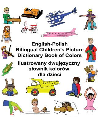 Könyv English-Polish Bilingual Children's Picture Dictionary Book of Colors Richard Carlson Jr