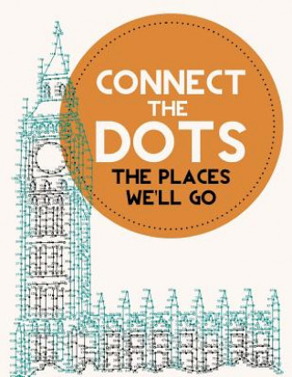 Книга Connect the Dots Activity Book: The Places We'll Go: Ultimate Dot to Dot Puzzle Book for Kids and Adults to Challenge Your Brain and Relieve Stress - Jenny Demarce