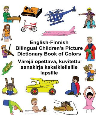 Książka English-Finnish Bilingual Children's Picture Dictionary Book of Colors Värejä opettava, kuvitettu sanakirja kaksikielisille lapsille Richard Carlson Jr