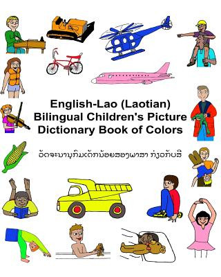 Carte English-Lao (Laotian) Bilingual Children's Picture Dictionary Book of Colors Richard Carlson Jr