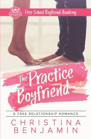Könyv The Practice Boyfriend Christina Benjamin