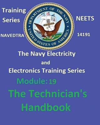 Książka The Navy Electricity and Electronics Training Series: Module 19 The Technician's Handbook United States Navy