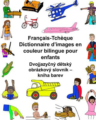 Carte Français/Tch?que Dictionnaire d'images en couleur bilingue pour enfants Richard Carlson Jr