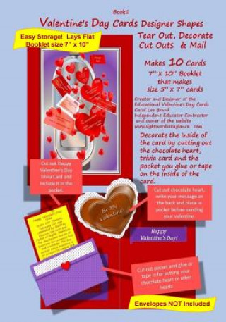 Kniha Valentine's Day Cards Designer Shapes, Tear Out, Decorate Cut Outs & Mail Book 1: Valentine's Day Cards Designer Shapes, Tear Out, Decorate Cut Outs & Carol Lee Brunk