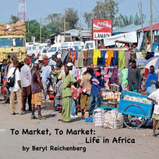 Könyv To Market, To Market: Life in Africa Beryl Reichenberg