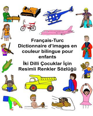 Kniha Français-Turc Dictionnaire d'images en couleur bilingue pour enfants Richard Carlson Jr