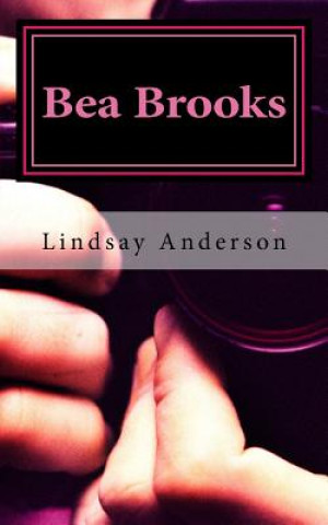 Książka Bea Brooks: Book One Lindsay Anderson