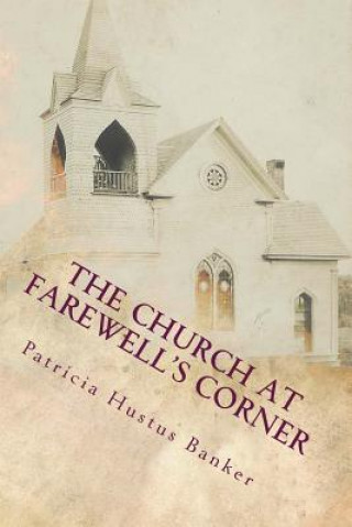 Kniha The Church at Farewell's Corner Patricia Hustus Banker