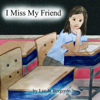 Kniha I Miss My Friend Lynda Bergeron