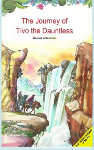 Книга Journey of Tivo the Dauntless Manuel Alfonseca