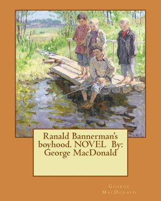 Kniha Ranald Bannerman's boyhood George MacDonald
