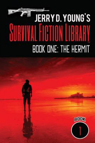 Libro Jerry D. Young's Survival Fiction Library: Book One: The Hermit Jerry D Young