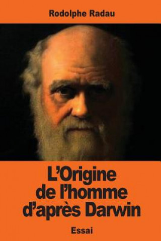 Kniha L'Origine de l'homme d'apr?s Darwin Rodolphe Radau