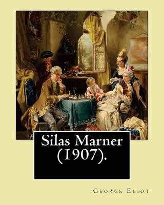 Könyv Silas Marner (1907). By: George Eliot, illustrated By: Hugh Thomson (1 June 1860 - 7 May 1920) was an Irish Illustrator born at Coleraine near George Eliot