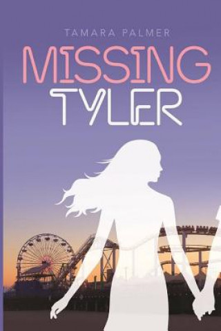 Knjiga Missing Tyler Tamara Palmer