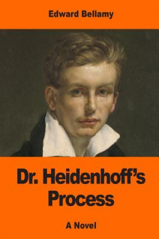 Knjiga Dr. Heidenhoff's Process Edward Bellamy