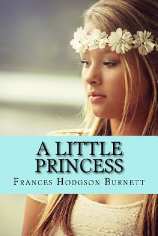 Kniha A Little Princess Frances Hodgson Burnett