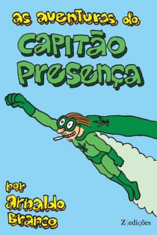 Kniha As Aventuras do Capitao Presenca Mr Arnaldo Branco