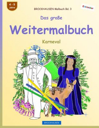 Carte BROCKHAUSEN Malbuch Bd. 3 - Das grosse Weitermalbuch Dortje Golldack