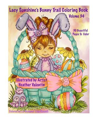Carte Lacy Sunshine's Bunny Trail Coloring Book Volume 34 Heather Valentin