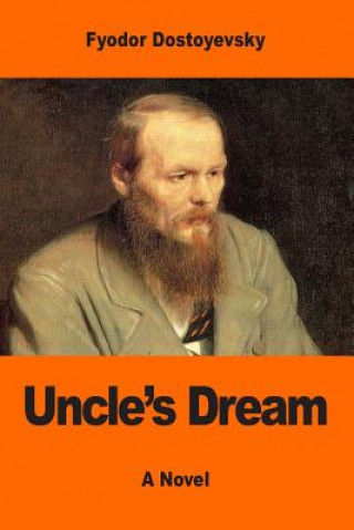 Carte Uncle's Dream Fyodor Dostoyevsky