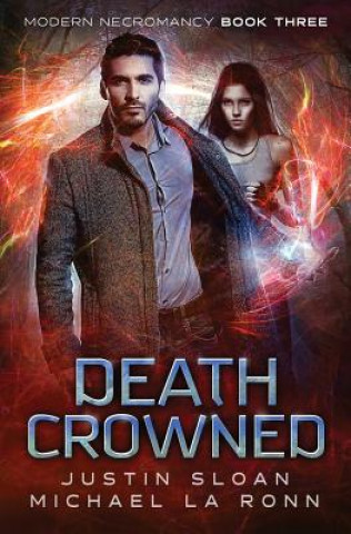 Kniha Death Crowned: An Urban Fantasy Series Justin Sloan