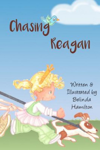 Knjiga Chasing Reagan Belinda Hamilton