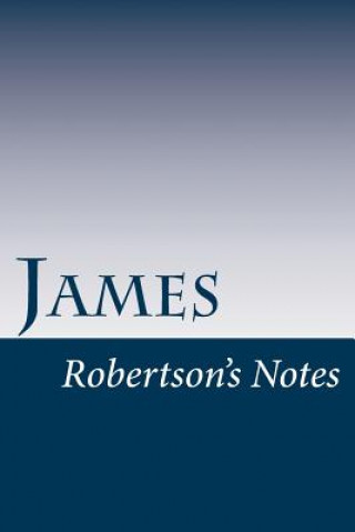 Kniha James: Robertson's Notes John Robertson