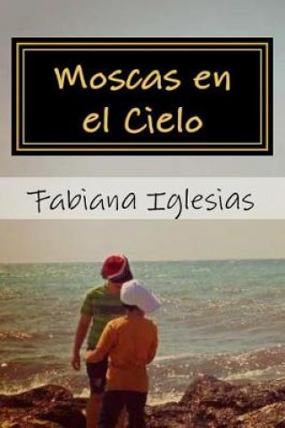 Boek Moscas en el cielo Fabiana Iglesias