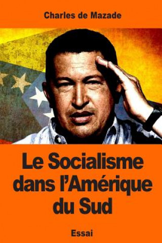 Carte Le Socialisme dans l'Amérique du Sud Charles de Mazade