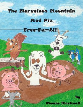 Carte Marvelous Mountain Mud Pie Free-For-All Phoebe Abbott Blackwell