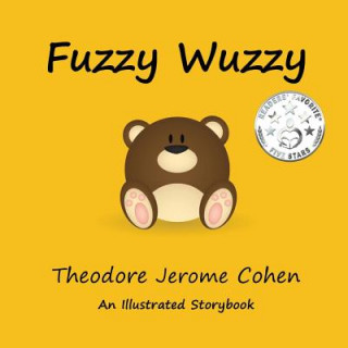 Knjiga Fuzzy Wuzzy Theodore Jerome Cohen