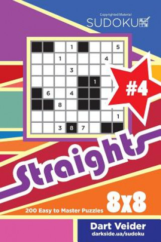 Kniha Sudoku Straights - 200 Easy to Master Puzzles 8x8 (Volume 4) Dart Veider