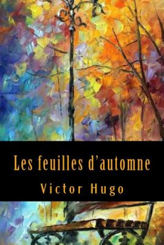 Könyv Les feuilles d'automne Victor Hugo
