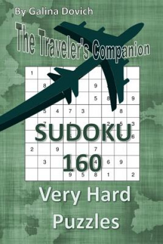 Książka The Traveler's Companion: SUDOKU 160 Very Hard Puzzles Galina Dovich