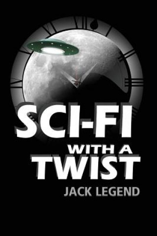 Kniha Sci-Fi with a Twist Jack Legend