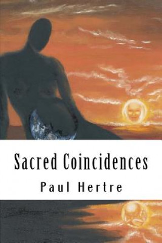 Książka Sacred Coincidences: Let's have ideology accepted by all Sacred Books Pablo Hernandez