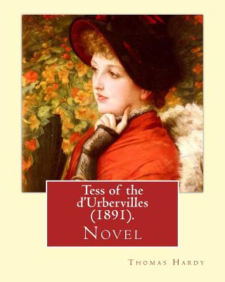 Könyv Tess of the d'Urbervilles (1891). By: Thomas Hardy: Novel Thomas Hardy