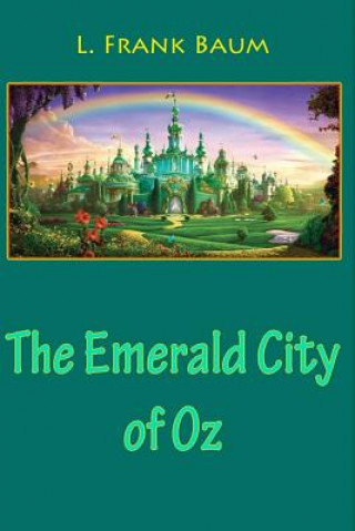 Książka The Emerald City of Oz Frank L. Baum