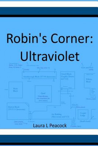 Книга Robin's Corner: Ultraviolet Laura L Peacock