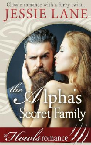 Carte The Alpha's Secret Family Jessie Lane
